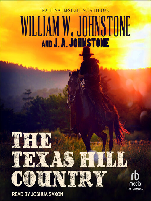 Title details for The Texas Hill Country by William W. Johnstone - Wait list